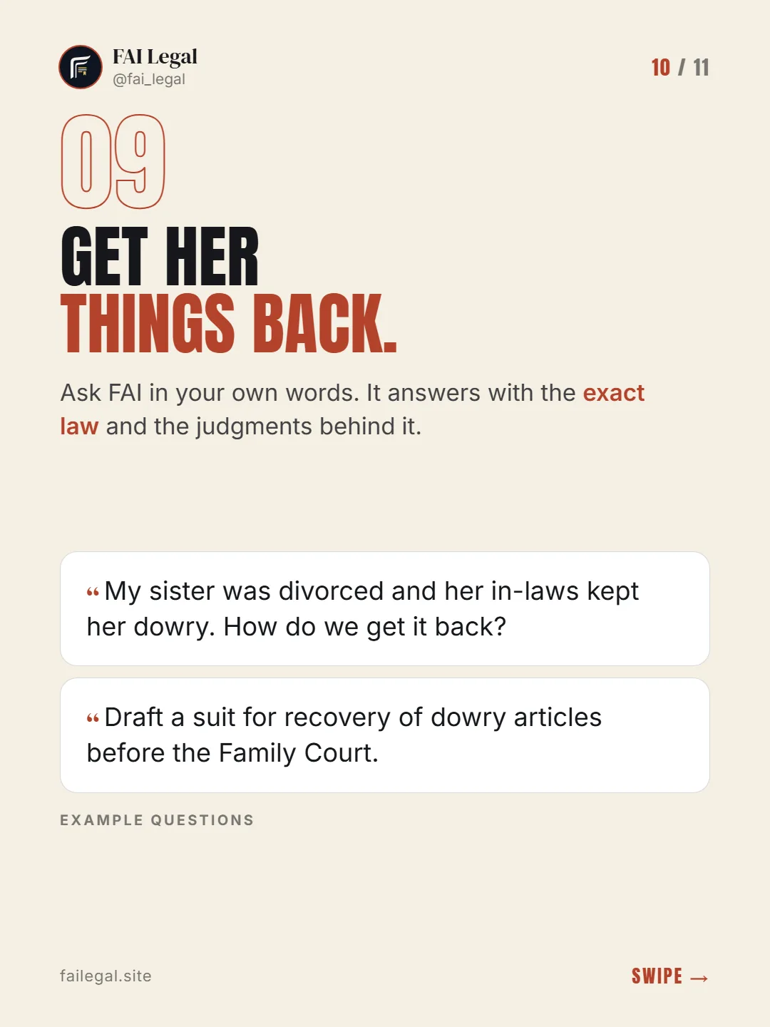 Get her things back. · Ask FAI in your own words. It answers with the exact law and the judgments behind it. · My sister was divorced and her in-laws kept her dowry. How do we get it back? · Draft a suit for recovery of dowry articles before the Family Court.