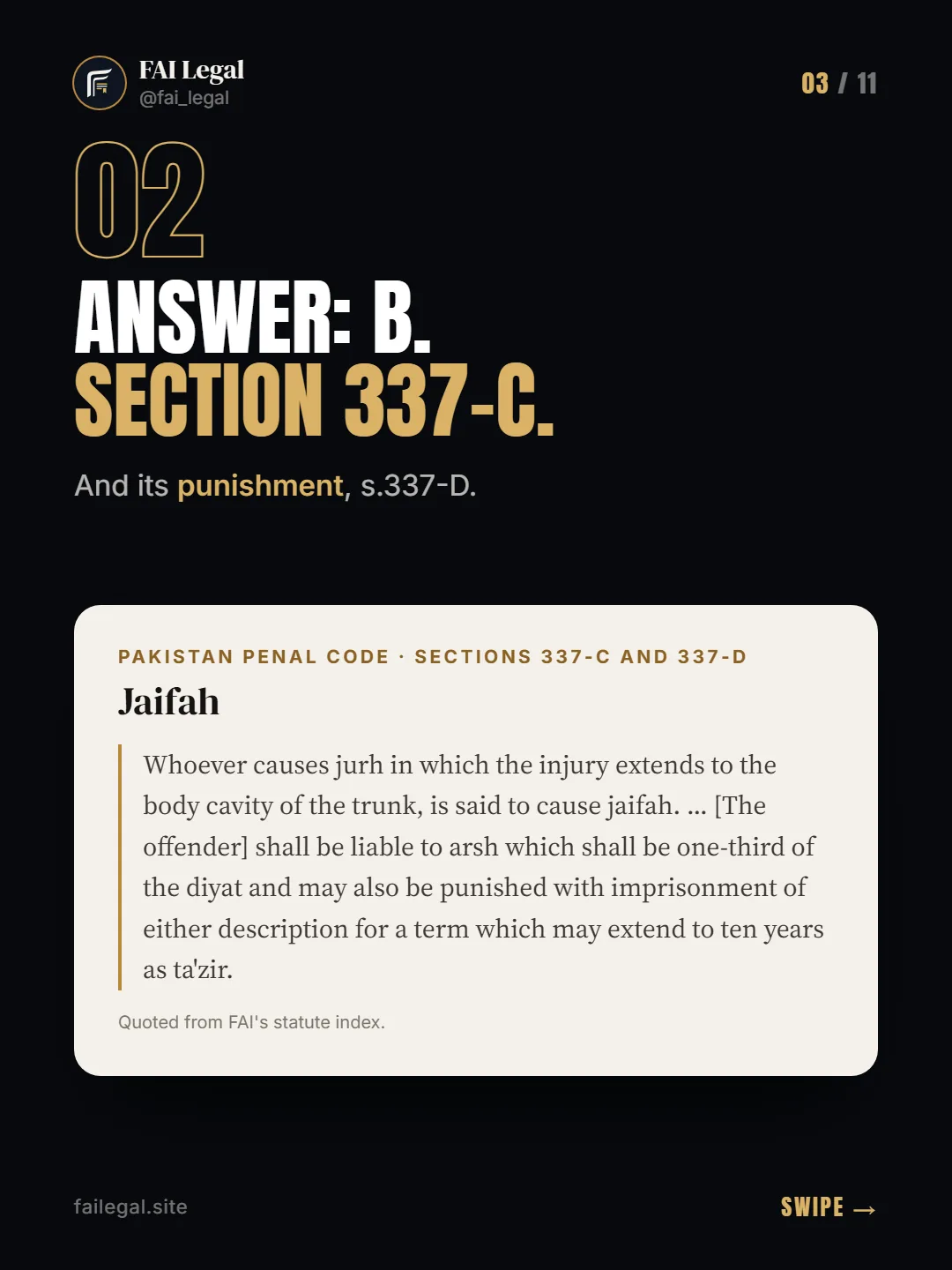 Answer: B. Section 337-C. · And its punishment, s.337-D. · Pakistan Penal Code · Sections 337-C and 337-D