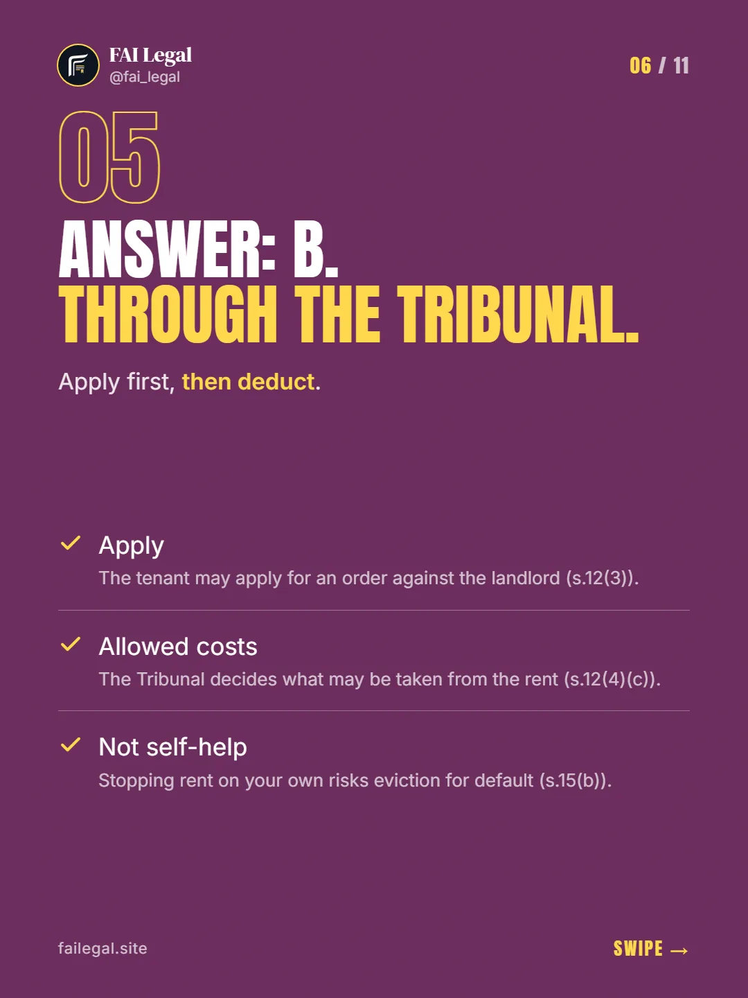 Answer: B. Through the Tribunal. · Apply first, then deduct. · Apply · Allowed costs · Not self-help