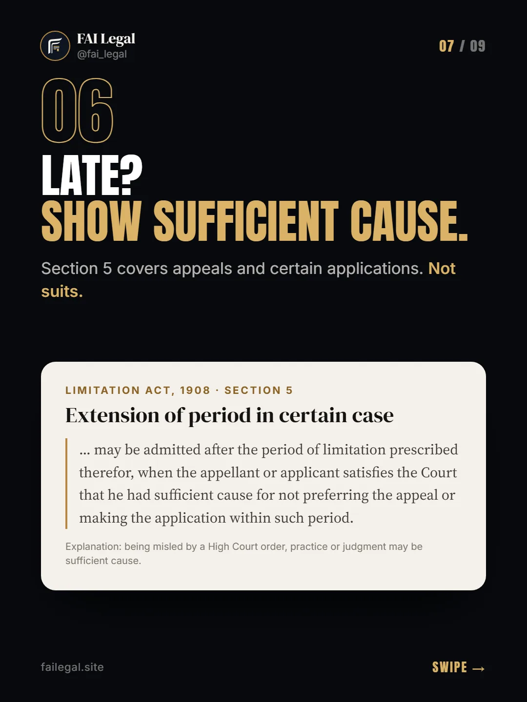 Late? Show sufficient cause. · Section 5 covers appeals and certain applications. Not suits. · Limitation Act, 1908 · Section 5