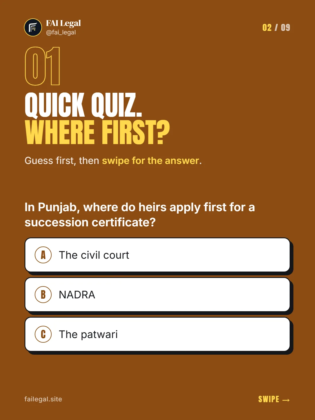 Quick quiz. Where first? · Guess first, then swipe for the answer. · A. The civil court · B. NADRA · C. The patwari