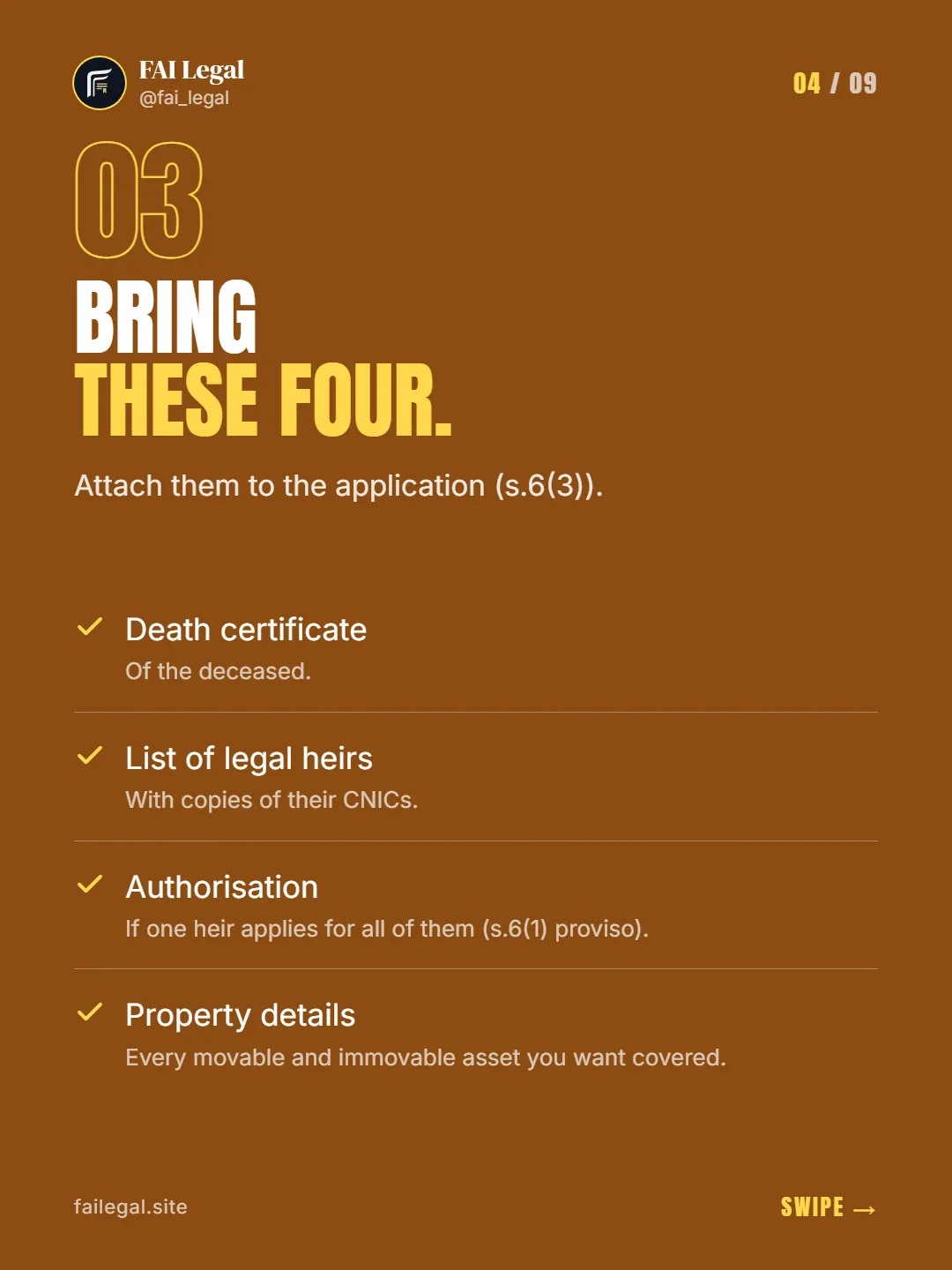 Bring these four. · Attach them to the application (s.6(3)). · Death certificate · List of legal heirs · Authorisation · Property details