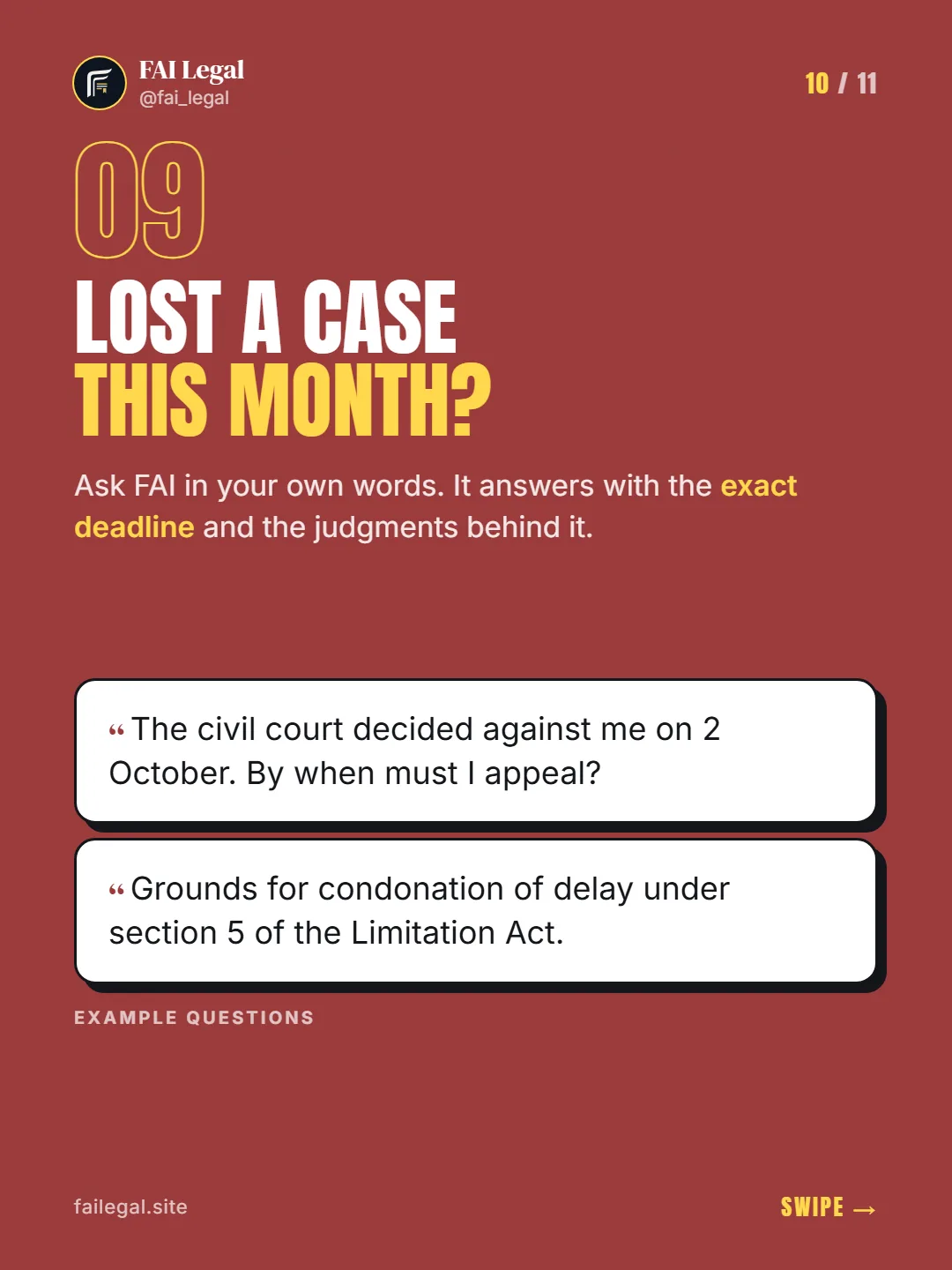 Lost a case this month? · Ask FAI in your own words. It answers with the exact deadline and the judgments behind it. · The civil court decided against me on 2 October. By when must I appeal? · Grounds for condonation of delay under section 5 of the Limitation Act.