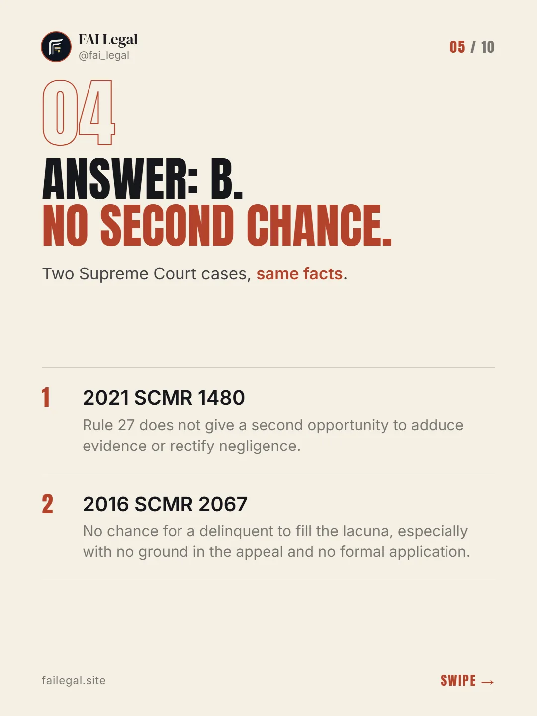 Answer: B. No second chance. · Two Supreme Court cases, same facts. · 2021 SCMR 1480 · 2016 SCMR 2067