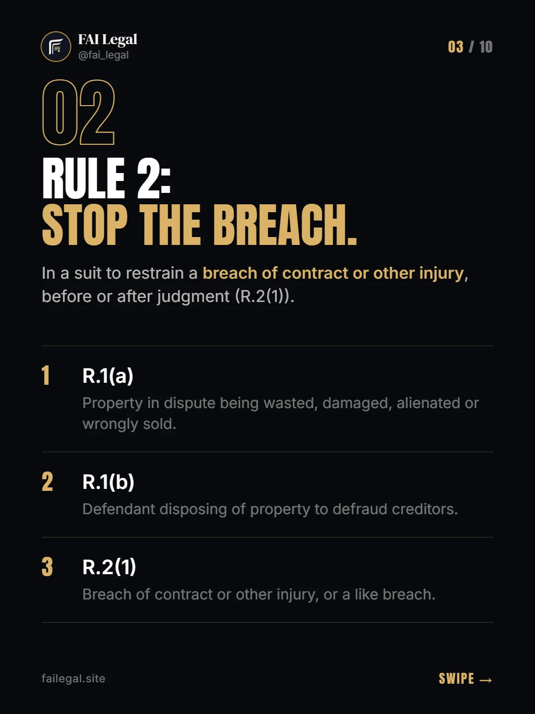 Rule 2: stop the breach. · In a suit to restrain a breach of contract or other injury, before or after judgment (R.2(1)). · R.1(a) · R.1(b) · R.2(1)