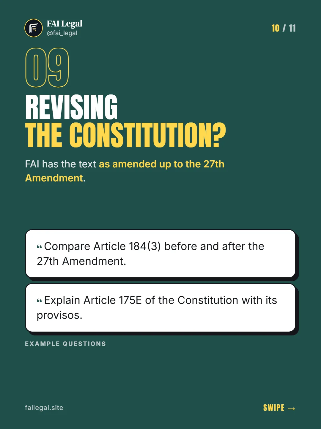Revising the Constitution? · FAI has the text as amended up to the 27th Amendment. · Compare Article 184(3) before and after the 27th Amendment. · Explain Article 175E of the Constitution with its provisos.