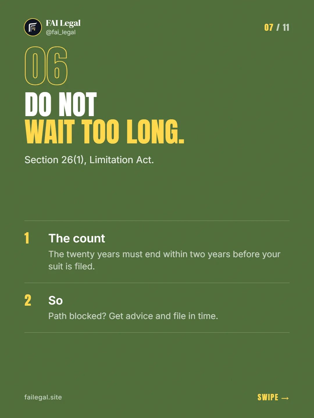 Do not wait too long. · Section 26(1), Limitation Act. · The count · So