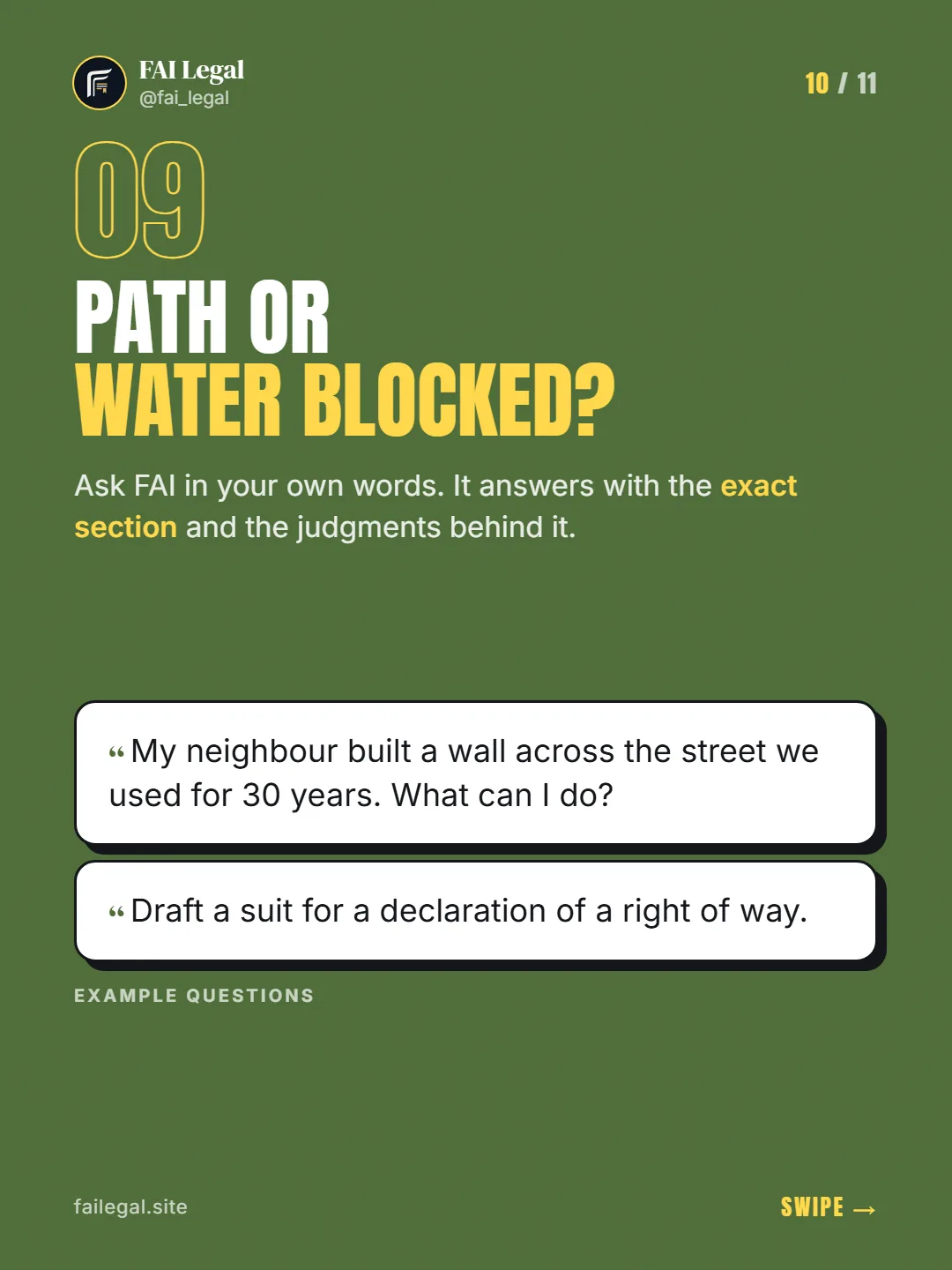 Path or water blocked? · Ask FAI in your own words. It answers with the exact section and the judgments behind it. · My neighbour built a wall across the street we used for 30 years. What can I do? · Draft a suit for a declaration of a right of way.