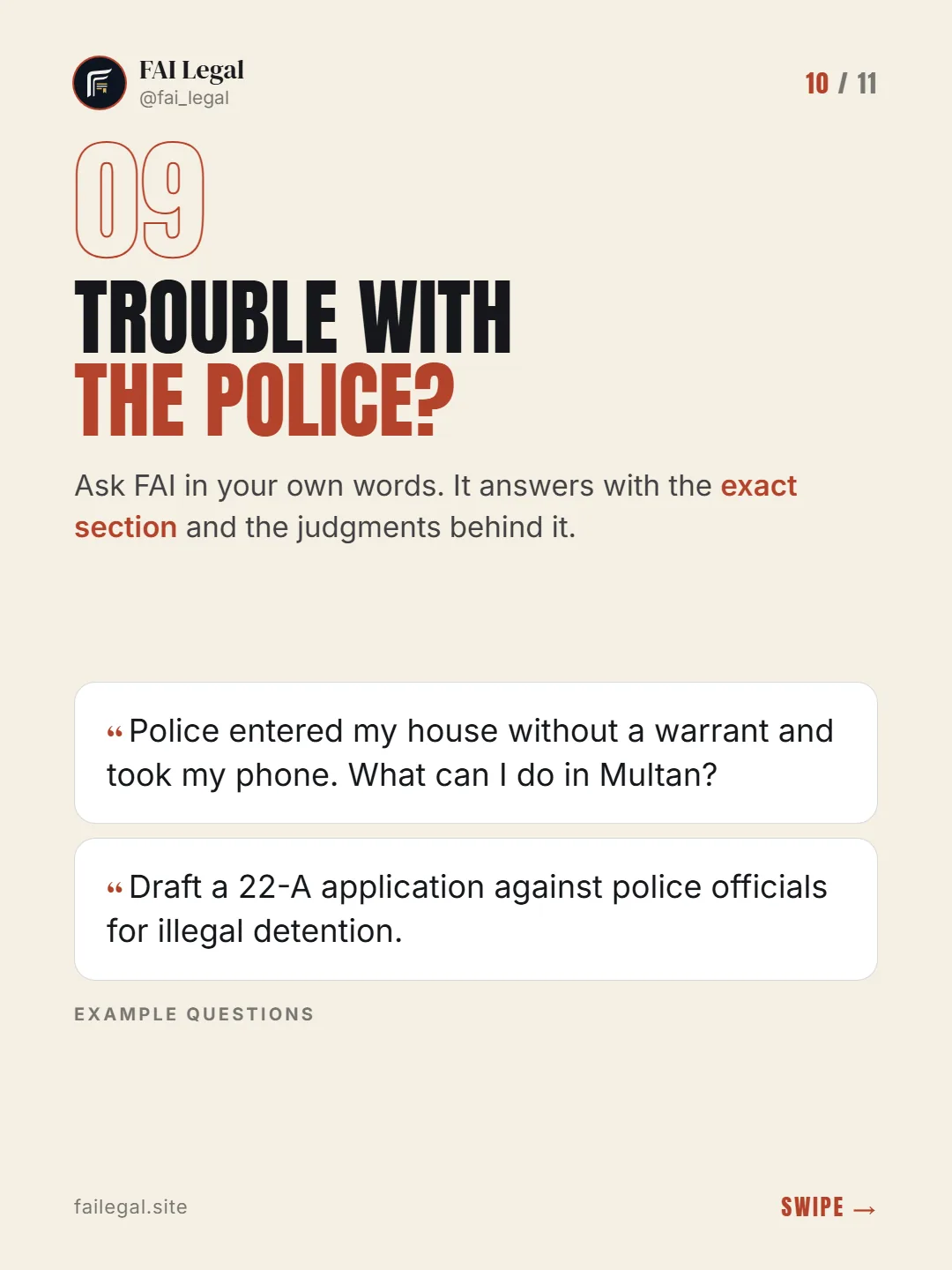 Trouble with the police? · Ask FAI in your own words. It answers with the exact section and the judgments behind it. · Police entered my house without a warrant and took my phone. What can I do in Multan? · Draft a 22-A application against police officials for illegal detention.