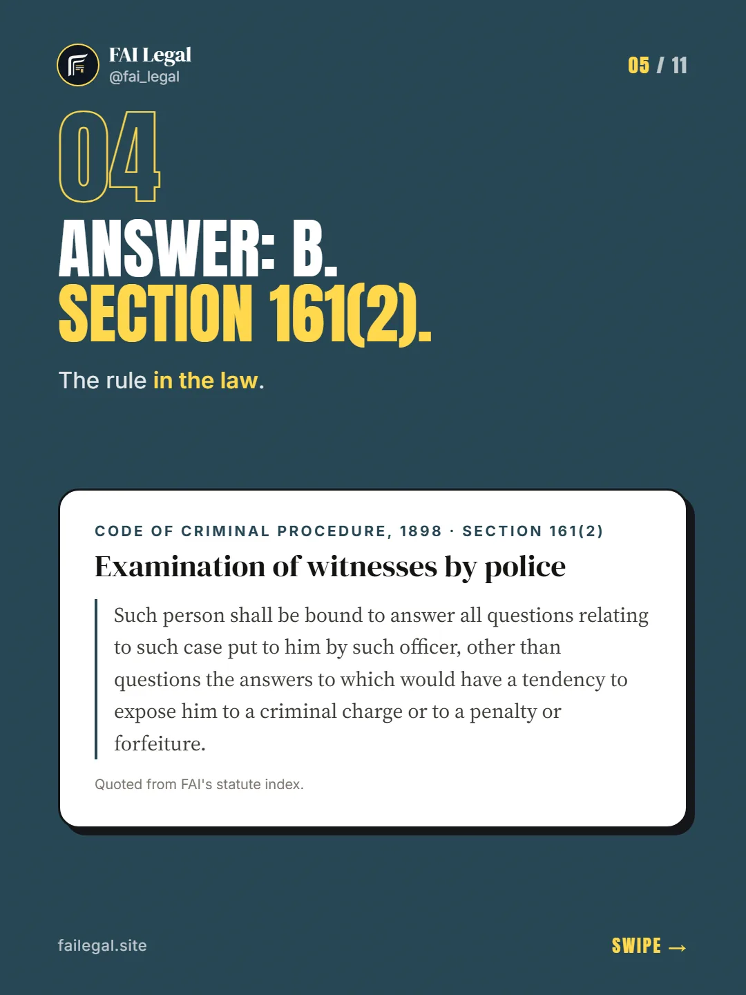 Answer: B. Section 161(2). · The rule in the law. · Code of Criminal Procedure, 1898 · Section 161(2)