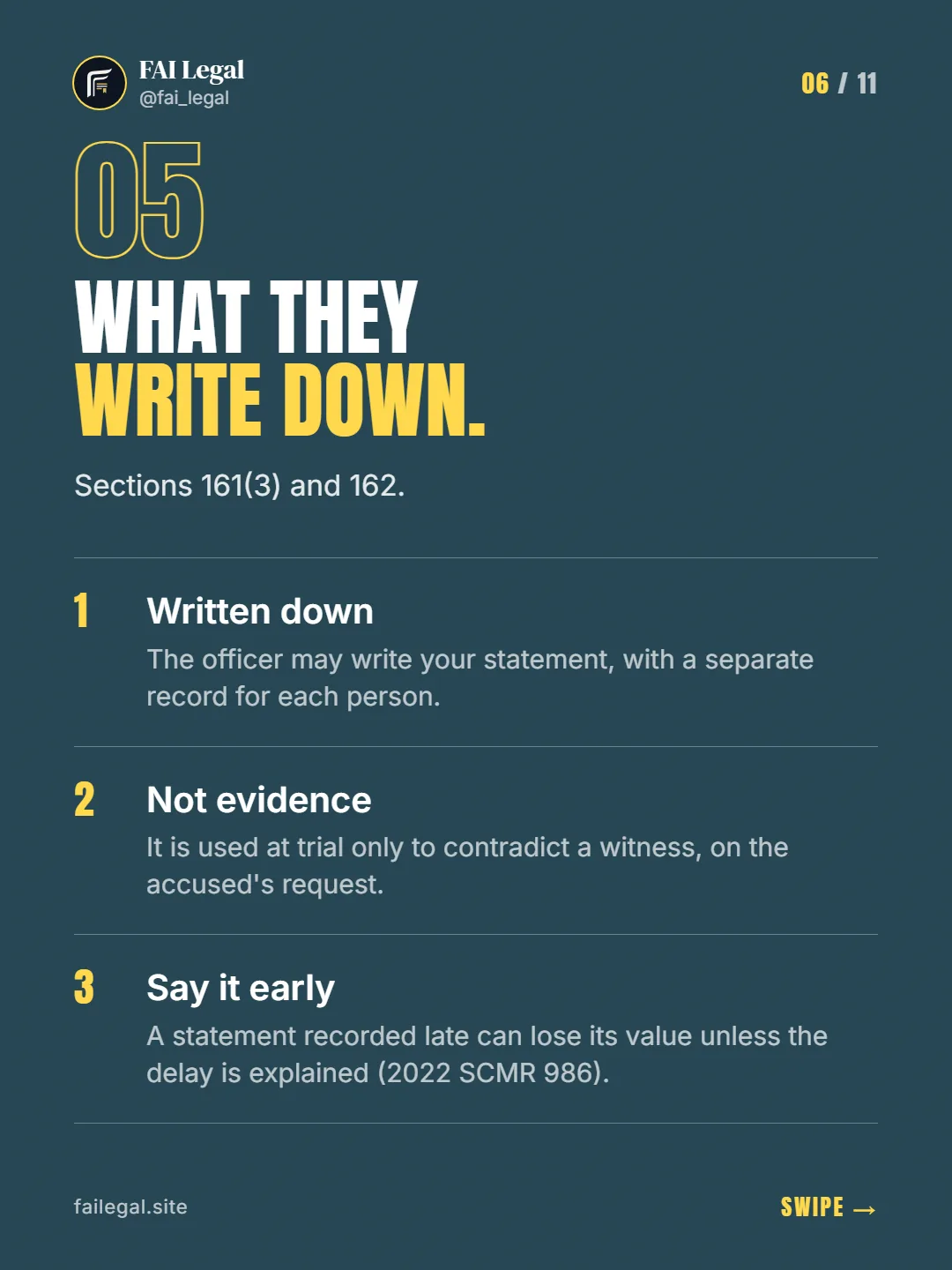 What they write down. · Sections 161(3) and 162. · Written down · Not evidence · Say it early