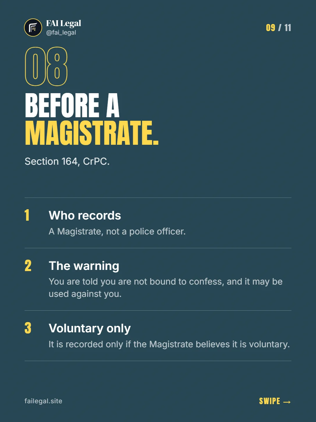 Before a Magistrate. · Section 164, CrPC. · Who records · The warning · Voluntary only