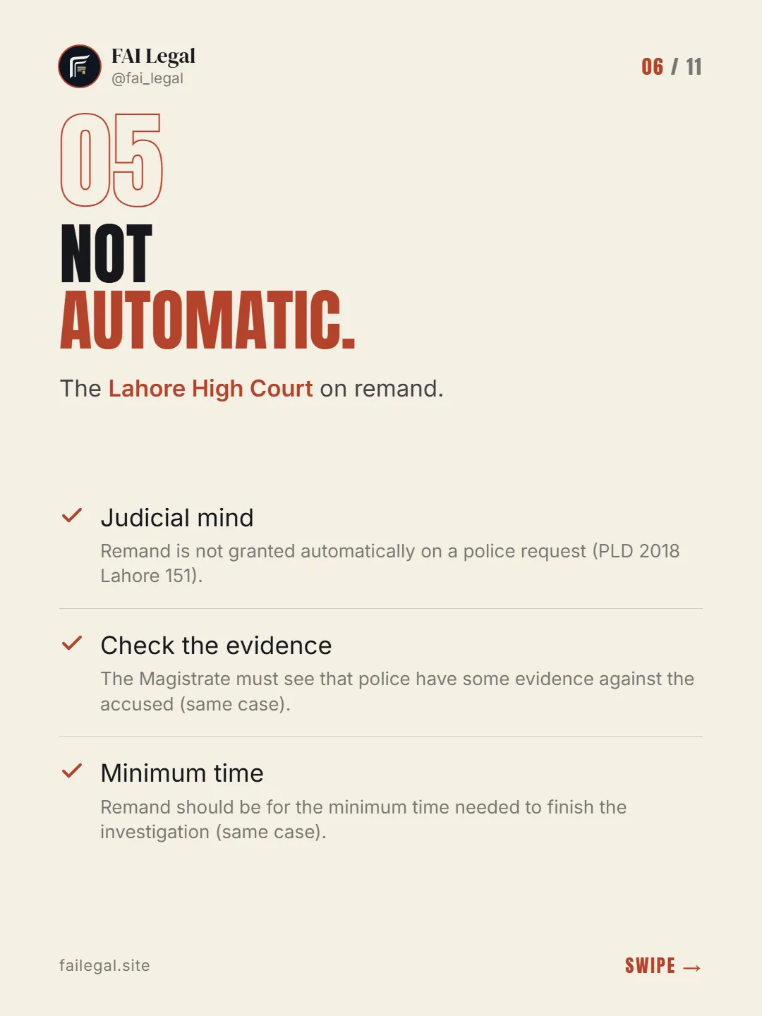 Not automatic. · The Lahore High Court on remand. · Judicial mind · Check the evidence · Minimum time