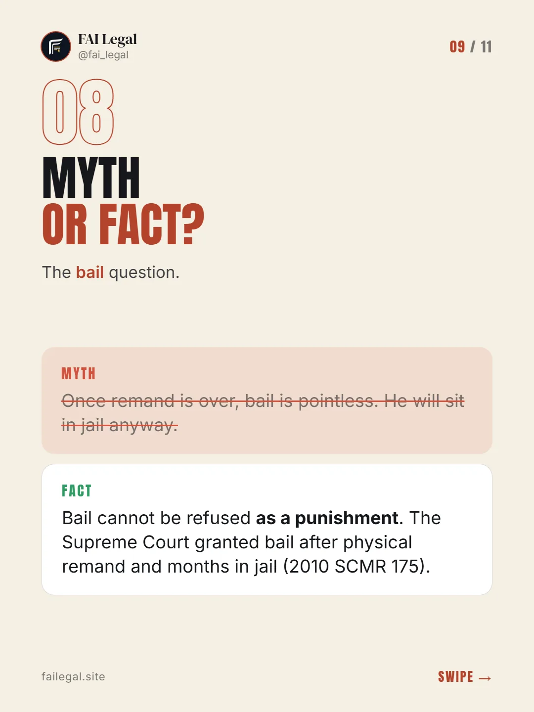 Myth or fact? · The bail question. · Myth: Once remand is over, bail is pointless. He will sit in jail anyway. · Fact: Bail cannot be refused as a punishment. The Supreme Court granted bail after physical remand and months in jail (2010 SCMR 175).