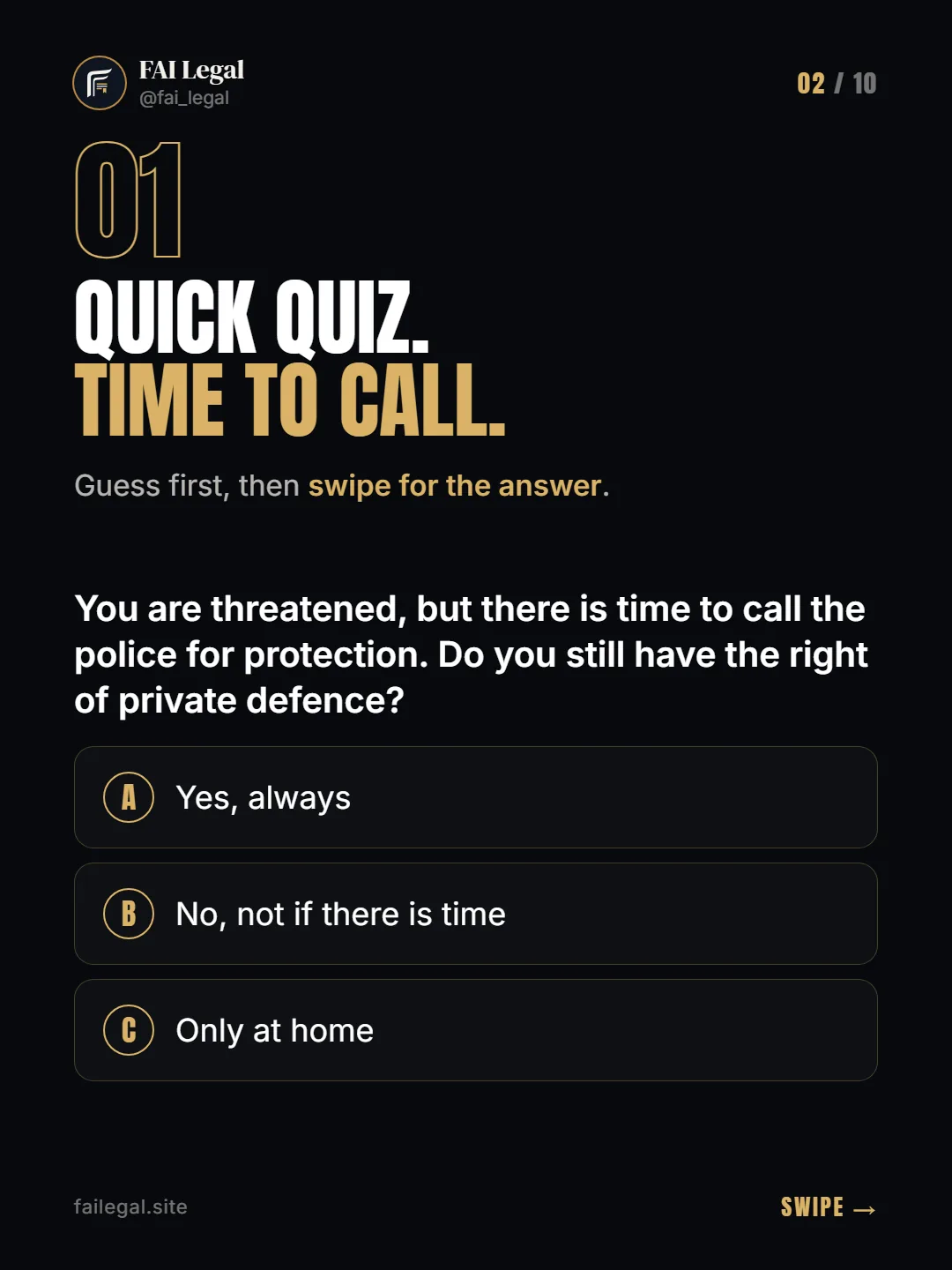 Quick quiz. Time to call. · Guess first, then swipe for the answer. · A. Yes, always · B. No, not if there is time · C. Only at home