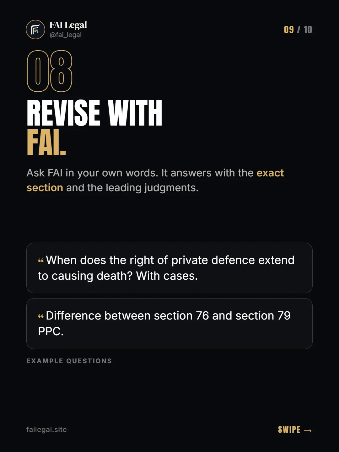Revise with FAI. · Ask FAI in your own words. It answers with the exact section and the leading judgments. · When does the right of private defence extend to causing death? With cases. · Difference between section 76 and section 79 PPC.