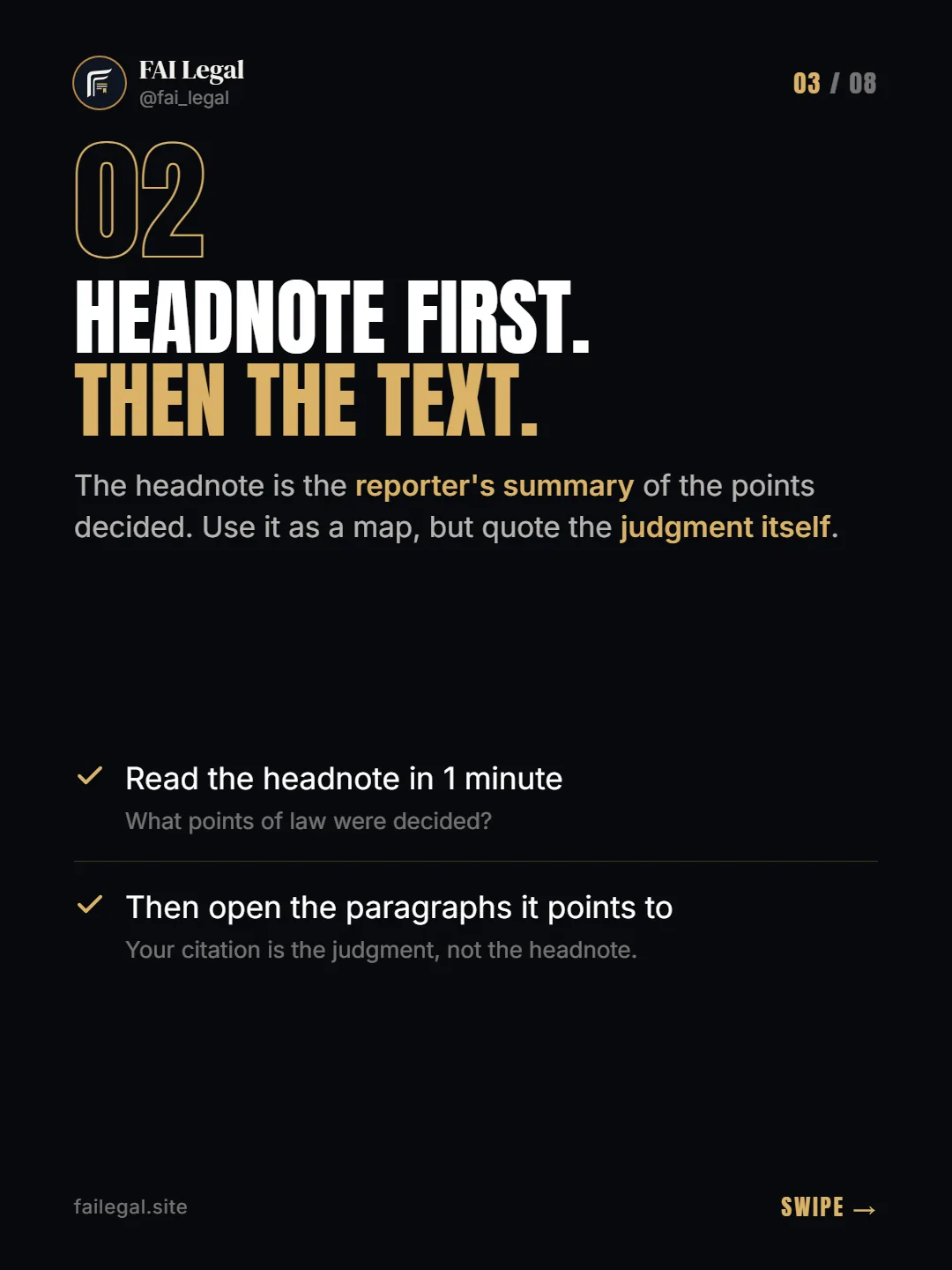 Headnote first. Then the text. · The headnote is the reporter's summary of the points decided. Use it as a map, but quote the judgment itself. · Read the headnote in 1 minute · Then open the paragraphs it points to