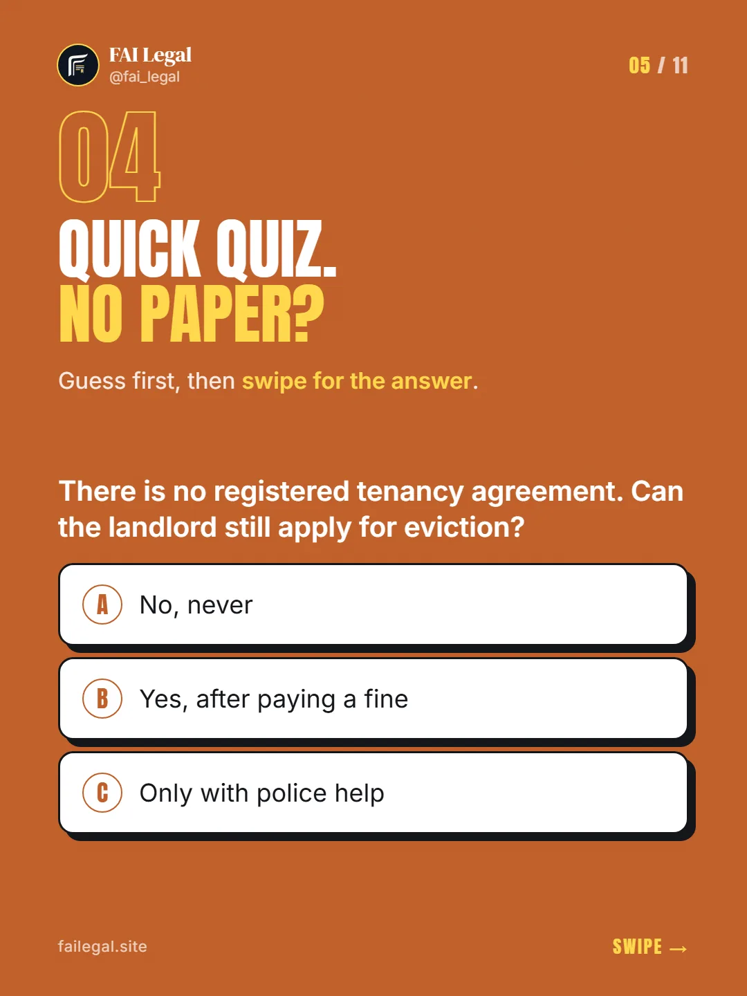 Quick quiz. No paper? · Guess first, then swipe for the answer. · A. No, never · B. Yes, after paying a fine · C. Only with police help