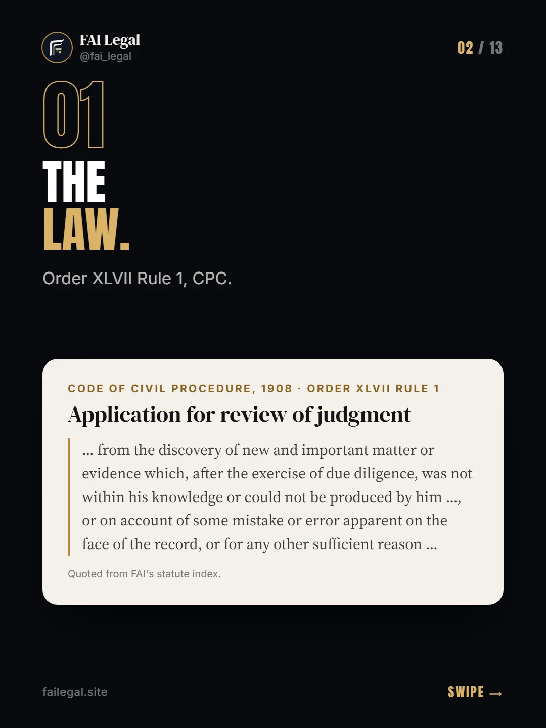The law. · Order XLVII Rule 1, CPC. · Code of Civil Procedure, 1908 · Order XLVII Rule 1
