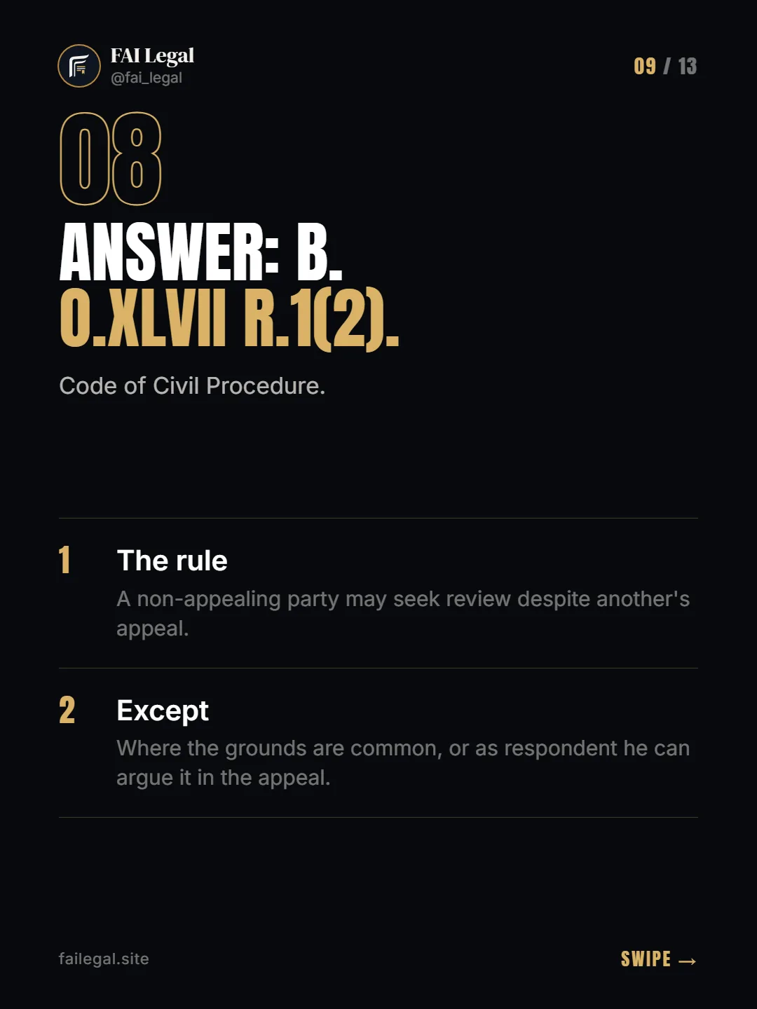 Answer: B. O.XLVII R.1(2). · Code of Civil Procedure. · The rule · Except