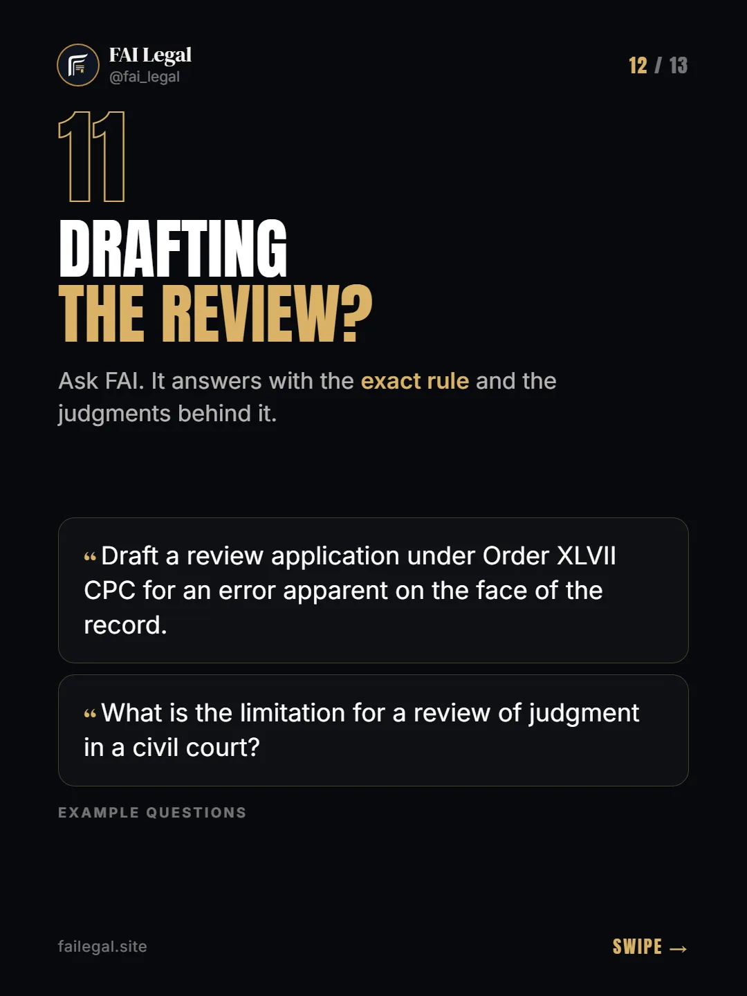Drafting the review? · Ask FAI. It answers with the exact rule and the judgments behind it. · Draft a review application under Order XLVII CPC for an error apparent on the face of the record. · What is the limitation for a review of judgment in a civil court?