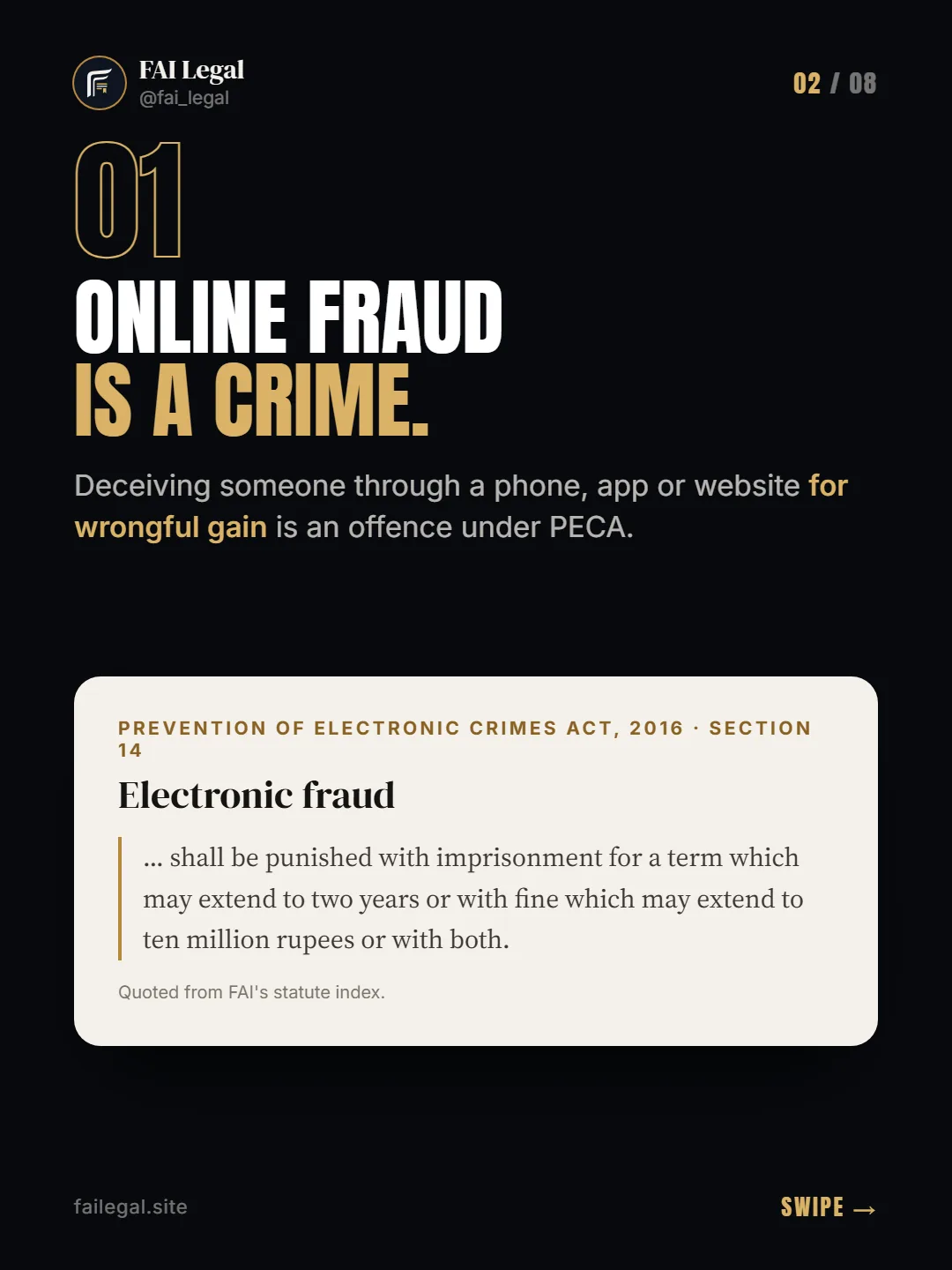 Online fraud is a crime. · Deceiving someone through a phone, app or website for wrongful gain is an offence under PECA. · Prevention of Electronic Crimes Act, 2016 · Section 14