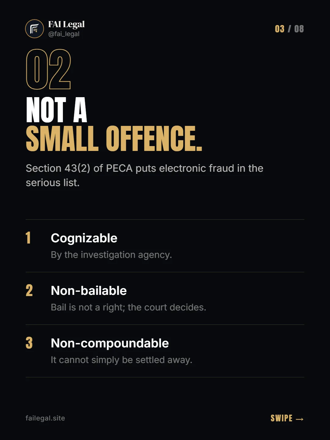 Not a small offence. · Section 43(2) of PECA puts electronic fraud in the serious list. · Cognizable · Non-bailable · Non-compoundable