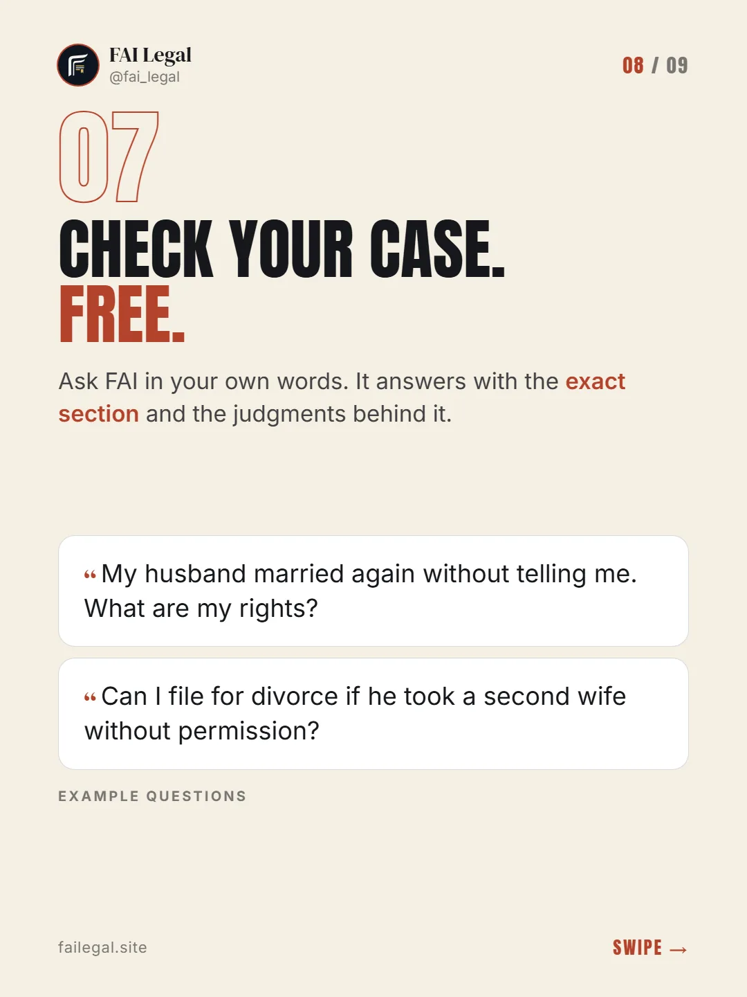 Check your case. Free. · Ask FAI in your own words. It answers with the exact section and the judgments behind it. · My husband married again without telling me. What are my rights? · Can I file for divorce if he took a second wife without permission?