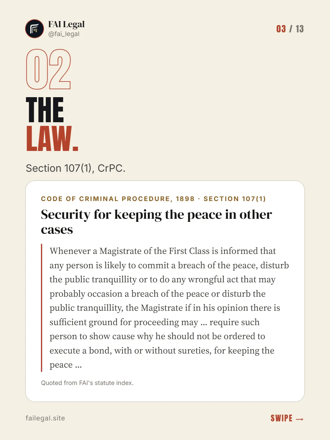 The law. · Section 107(1), CrPC. · Code of Criminal Procedure, 1898 · Section 107(1)