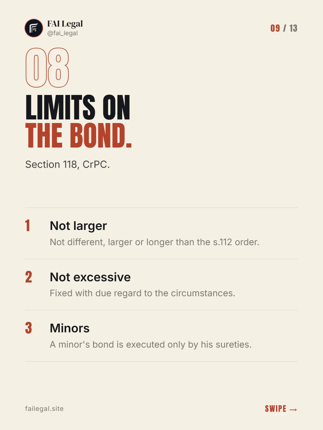 Limits on the bond. · Section 118, CrPC. · Not larger · Not excessive · Minors