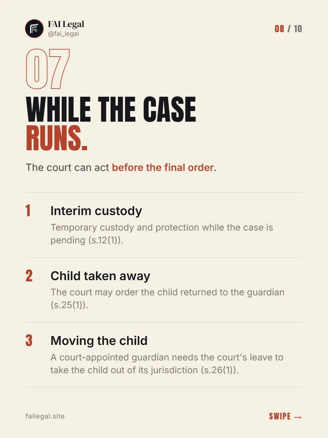 While the case runs. · The court can act before the final order. · Interim custody · Child taken away · Moving the child