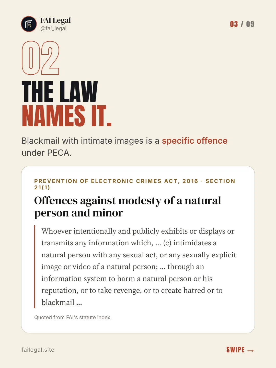 The law names it. · Blackmail with intimate images is a specific offence under PECA. · Prevention of Electronic Crimes Act, 2016 · Section 21(1)