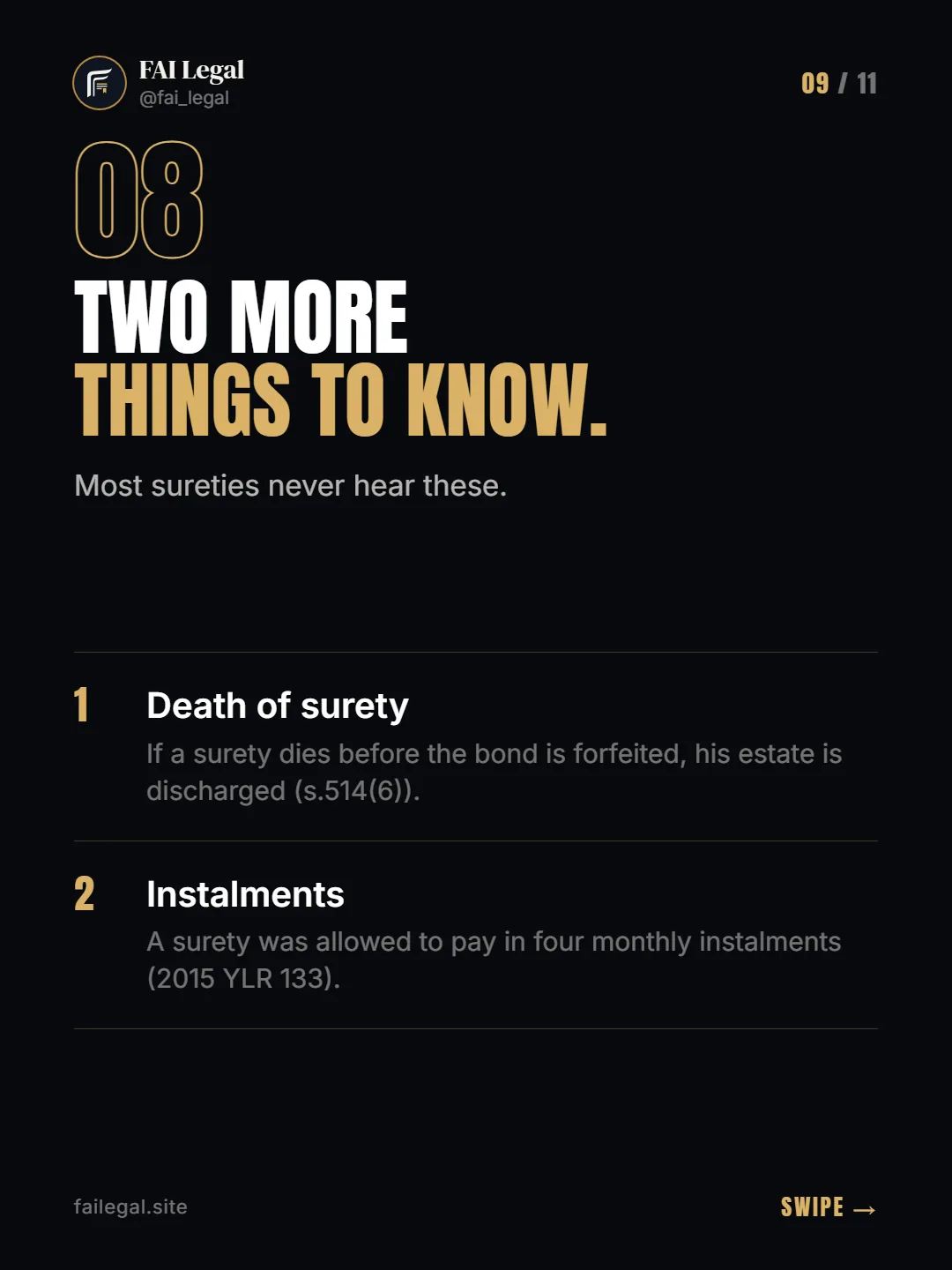 Two more things to know. · Most sureties never hear these. · Death of surety · Instalments