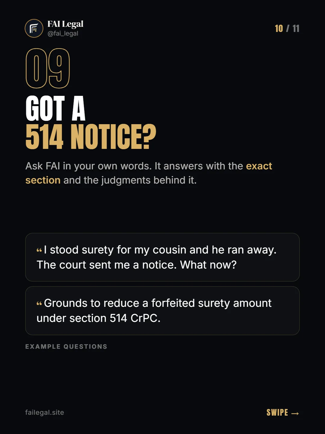 Got a 514 notice? · Ask FAI in your own words. It answers with the exact section and the judgments behind it. · I stood surety for my cousin and he ran away. The court sent me a notice. What now? · Grounds to reduce a forfeited surety amount under section 514 CrPC.