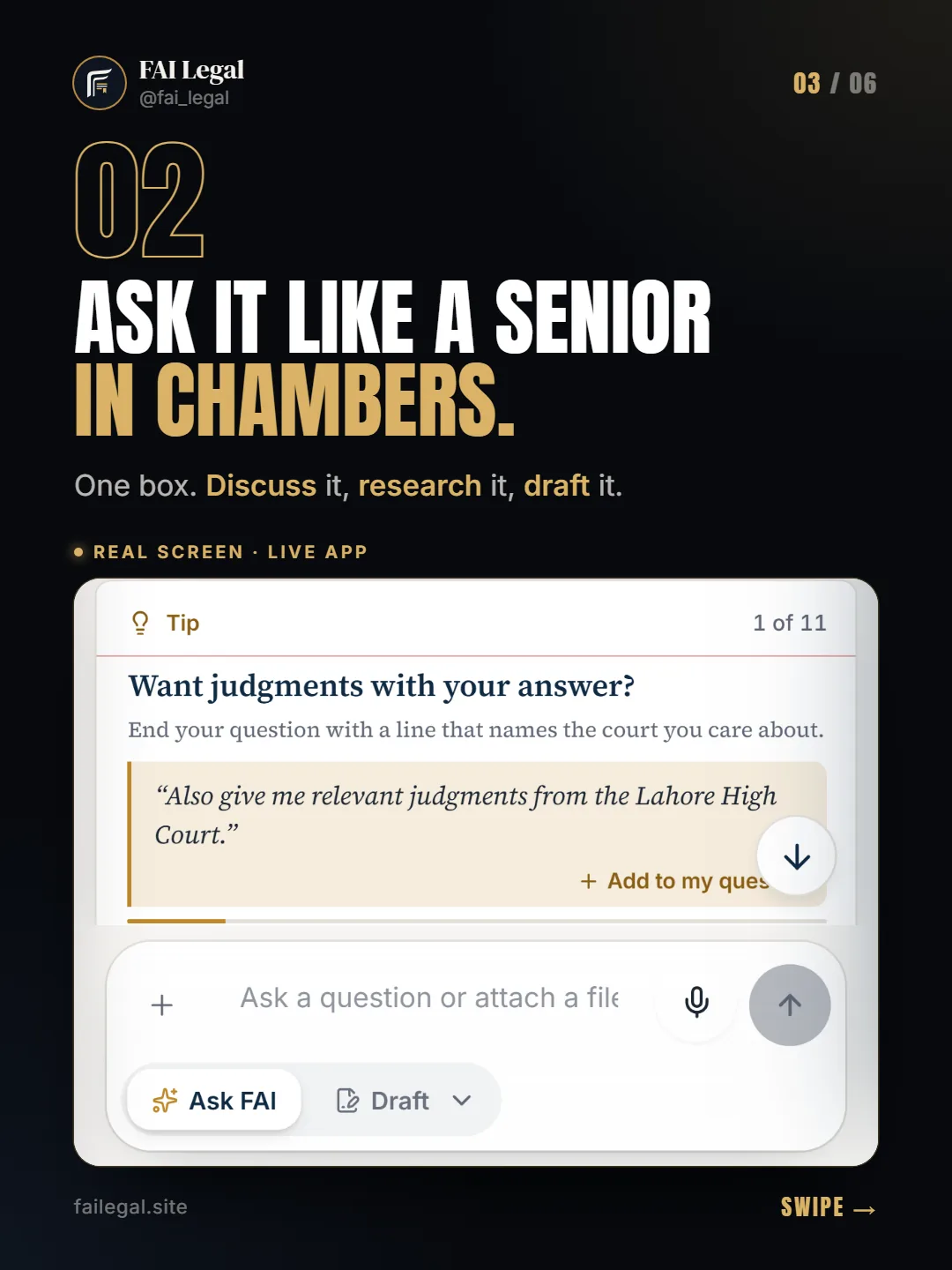 Ask it like a senior in chambers. · One box. Discuss it, research it, draft it.