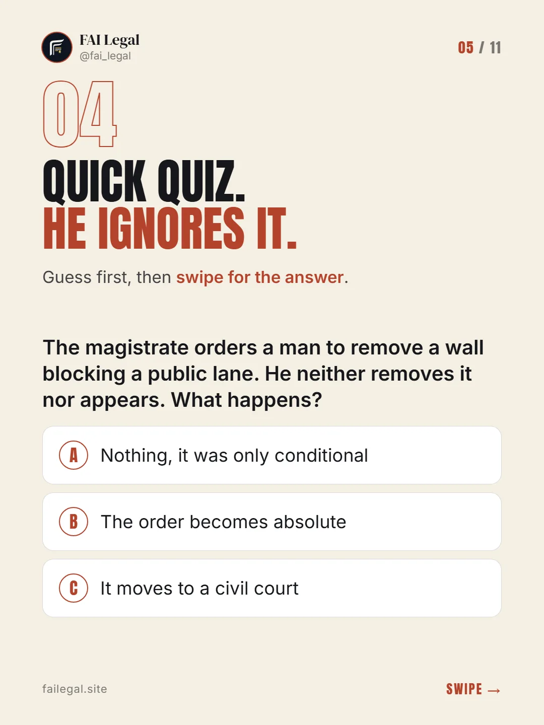 Quick quiz. He ignores it. · Guess first, then swipe for the answer. · A. Nothing, it was only conditional · B. The order becomes absolute · C. It moves to a civil court