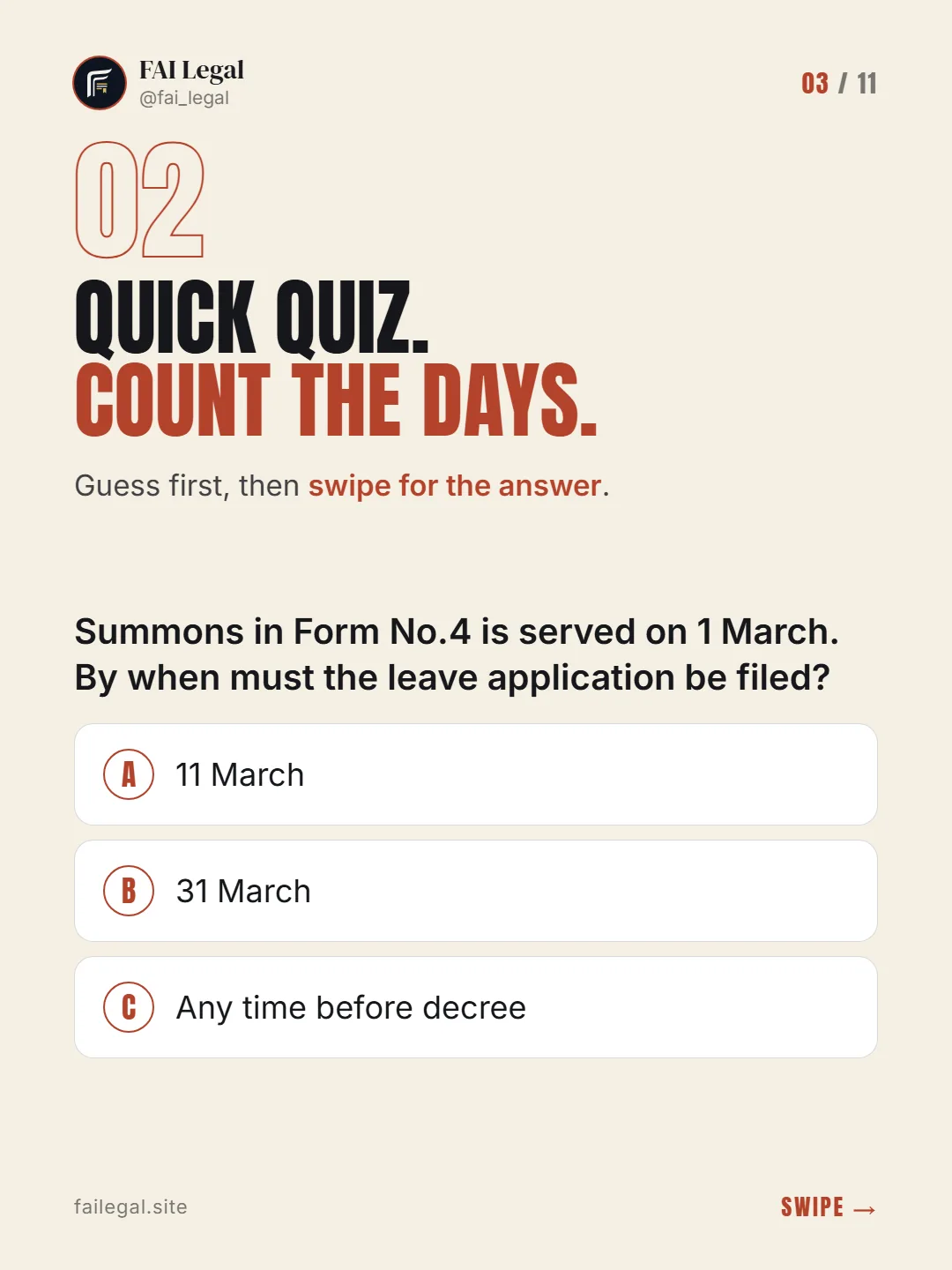 Quick quiz. Count the days. · Guess first, then swipe for the answer. · A. 11 March · B. 31 March · C. Any time before decree