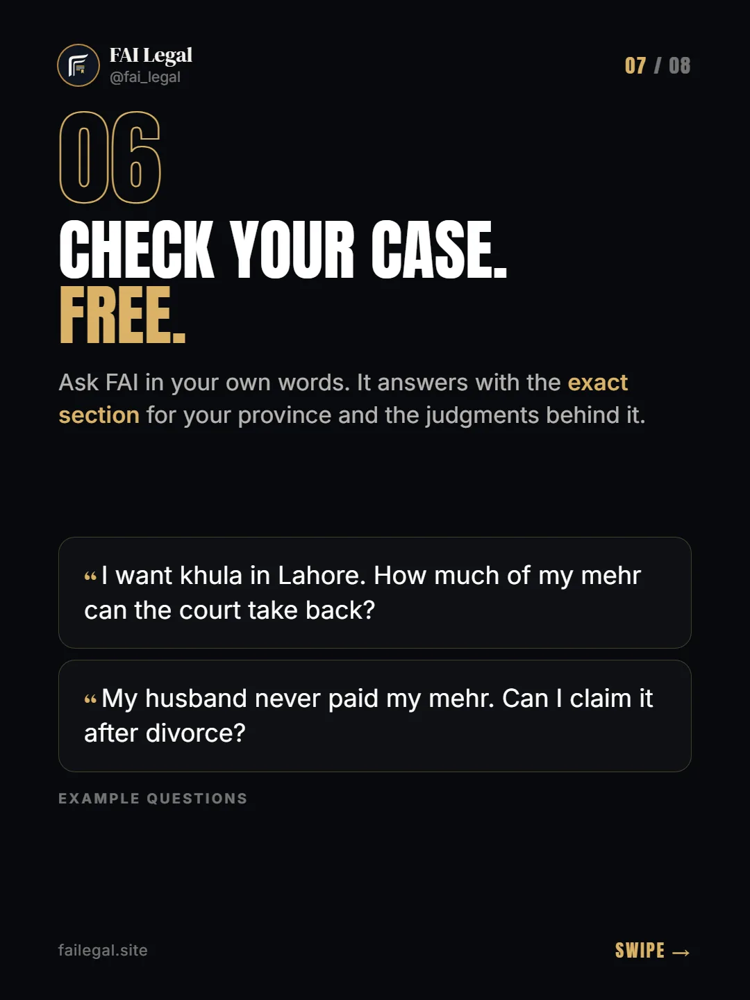 Check your case. Free. · Ask FAI in your own words. It answers with the exact section for your province and the judgments behind it. · I want khula in Lahore. How much of my mehr can the court take back? · My husband never paid my mehr. Can I claim it after divorce?