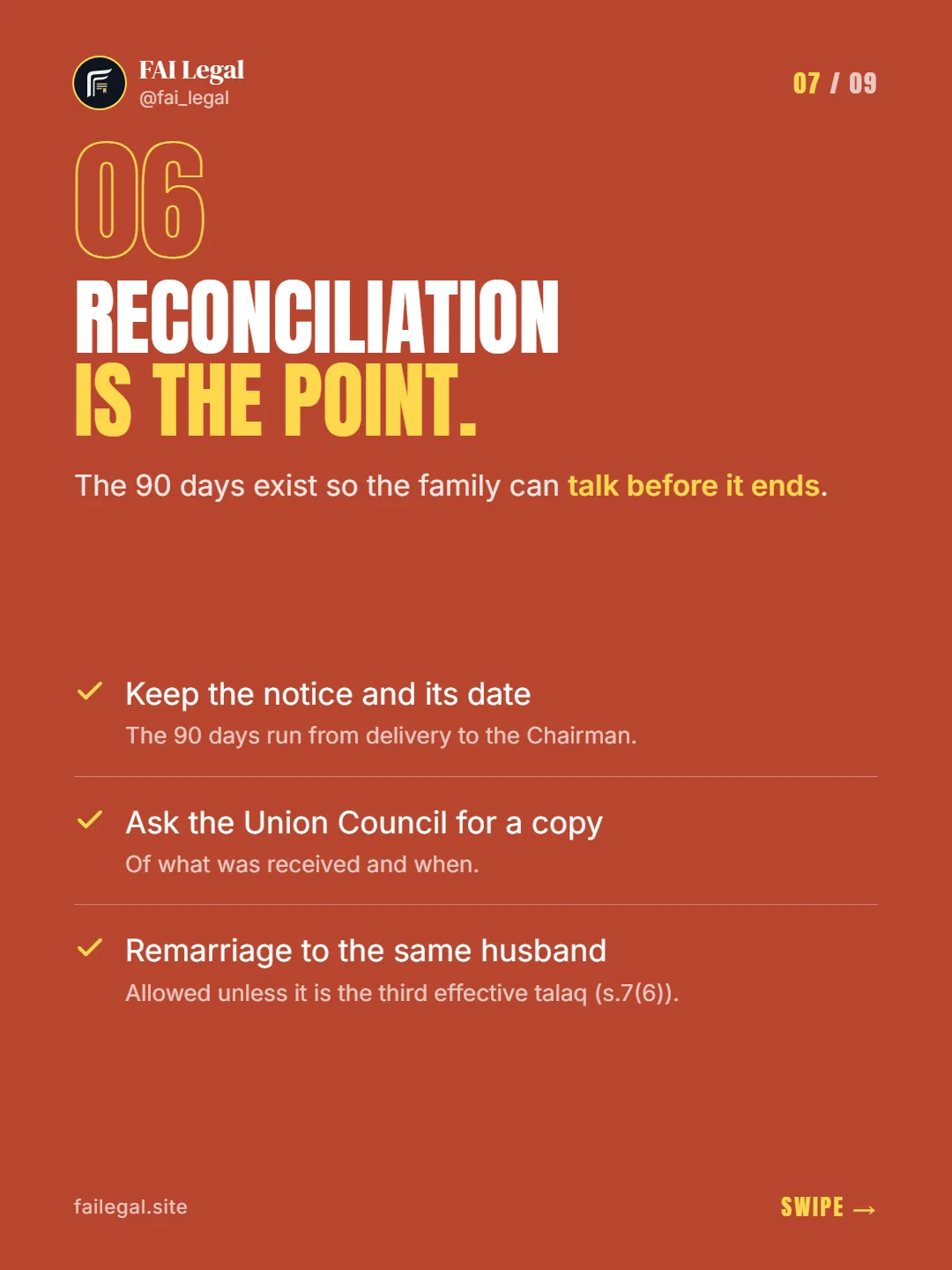 Reconciliation is the point. · The 90 days exist so the family can talk before it ends. · Keep the notice and its date · Ask the Union Council for a copy · Remarriage to the same husband