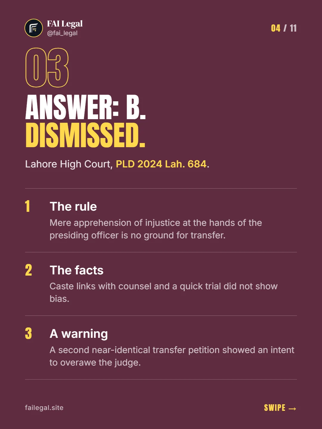 Answer: B. Dismissed. · Lahore High Court, PLD 2024 Lah. 684. · The rule · The facts · A warning