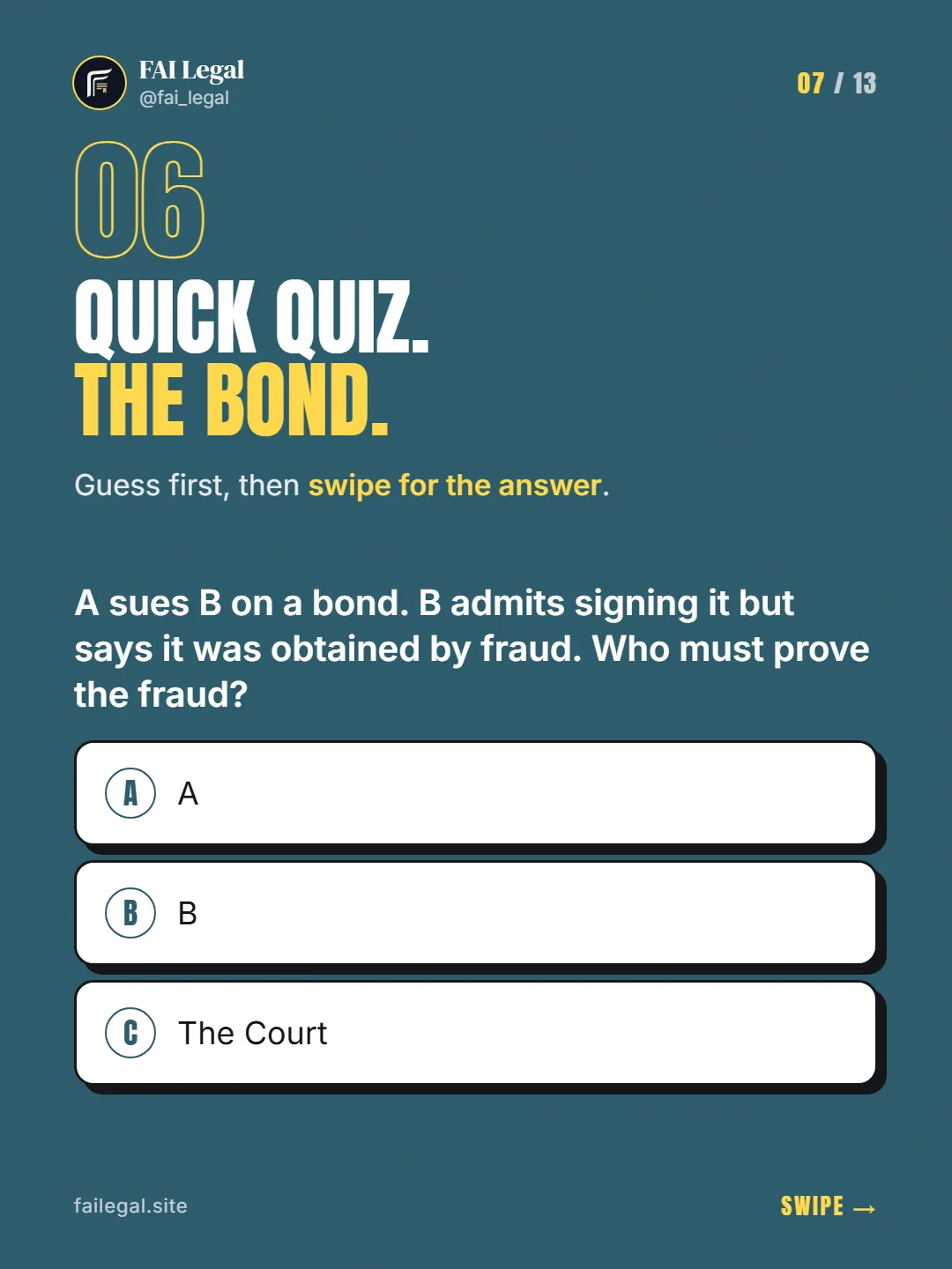 Quick quiz. The bond. · Guess first, then swipe for the answer. · A. A · B. B · C. The Court