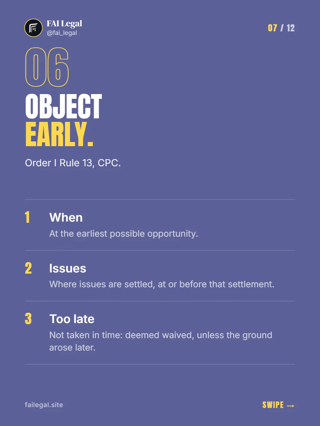 Object early. · Order I Rule 13, CPC. · When · Issues · Too late